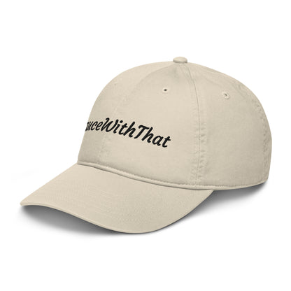 SauceWithThat Organic dad hat